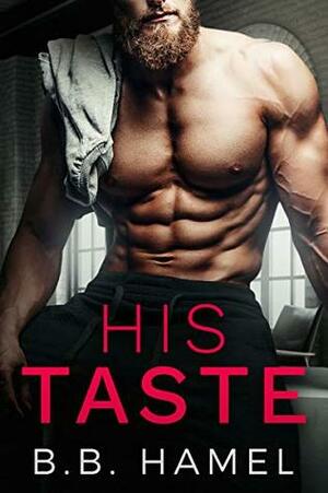 His Taste by B.B. Hamel