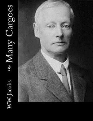 Many Cargoes by W.W. Jacobs