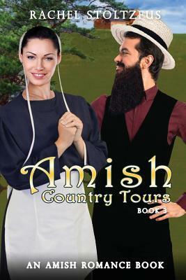 Amish Country Tours 3 by Rachel Stoltzfus