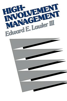 High-Involvement Management by Edward E. Lawler