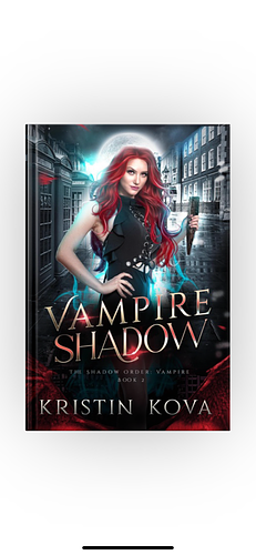 Vampire Shadow by Kristin Kova, Kristin Kova