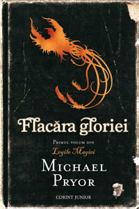 Flacăra gloriei by Michael Pryor, Ioana Avădănei