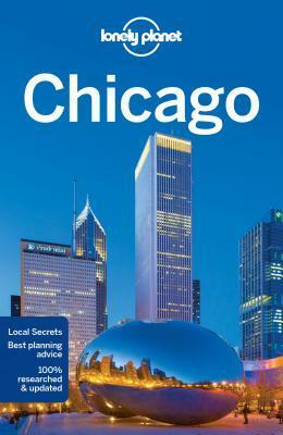 Lonely Planet Chicago by Lonely Planet