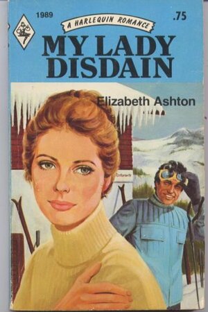 My Lady Disdain by Elizabeth Ashton