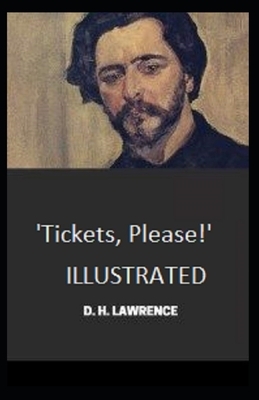 Tickets, Please!' Illustrated by D.H. Lawrence