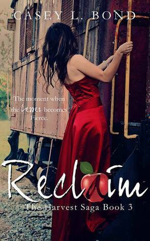 Reclaim by Casey L. Bond