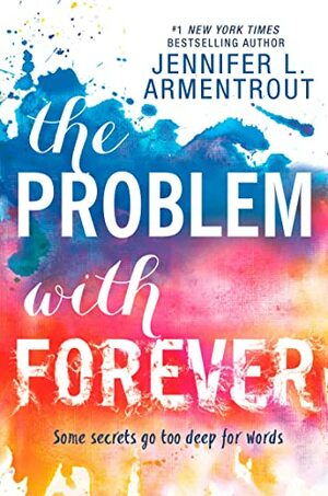 The Problem with Forever by Jennifer L. Armentrout