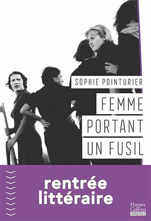 Femme portant un fusil by Sophie Pointurier