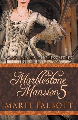 Marblestone Mansion, Book 5 by Marti Talbott