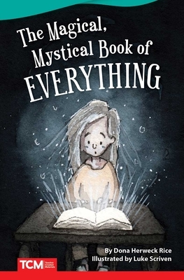 The Magical, Mystical Book of Everything by Dona Rice