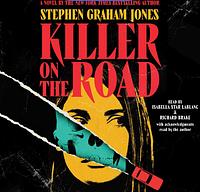 Killer on the Road by Stephen Graham Jones