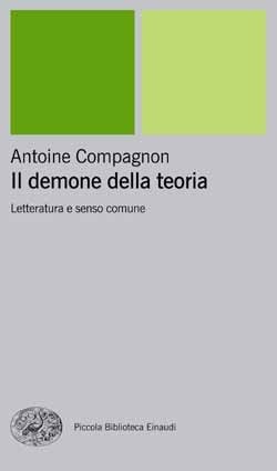 Il demone della teoria. Letteratura e senso comune by Monica Guerra, Antoine Compagnon