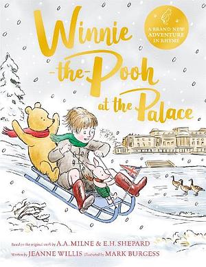 Winnie-The-Pooh at the Palace by Jeanne Willis