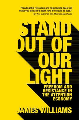 Stand Out of Our Light by James Williams