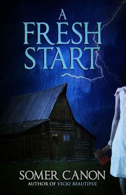 A Fresh Start by Somer Canon