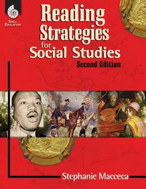 Reading Strategies for Social Studies by Stephanie Macceca