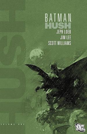 Batman: Hush, Vol. 1 by Jeph Loeb