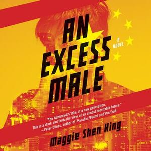 An Excess Male by Maggie Shen King