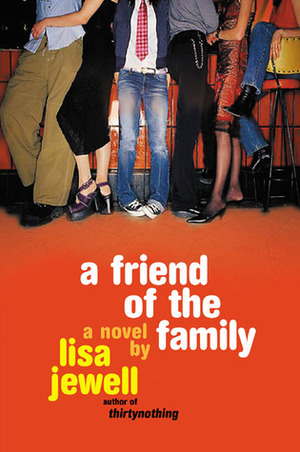 A Friend Of The Family by Lisa Jewell