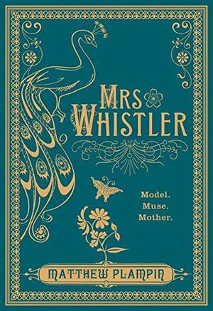 Mrs Whistler by Matthew Plampin