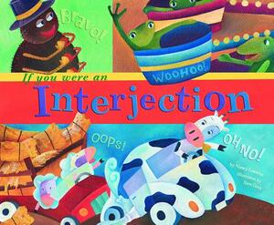 If You Were an Interjection by Nancy Loewen