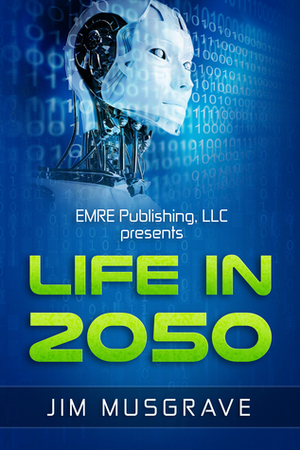 Life in 2050 by James Musgrave