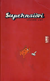 Supernaiivi by Erlend Loe