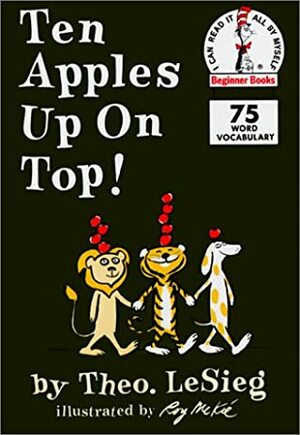 Ten Apples Up on Top! by Theo LeSieg, Roy McKie, Dr. Seuss