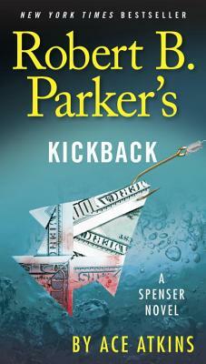 Robert B. Parker's Kickback by Ace Atkins