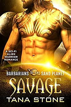 Savage by Tana Stone