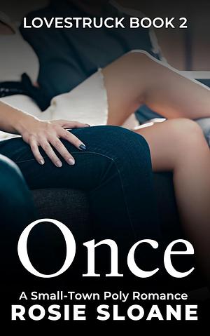 Once by Rosie Sloane