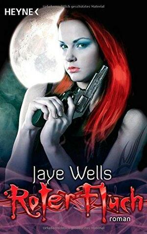 Roter Fluch by Jaye Wells