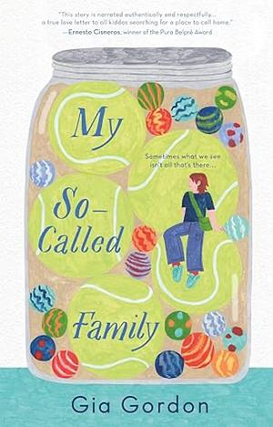 My So-Called Family by Gia Gordon