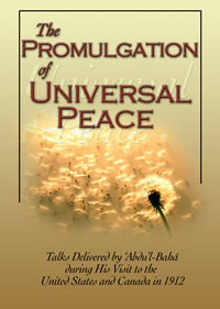 The Promulgation Of Universal Peace: Talks by Howard MacNutt, Abdu'l-Bahá