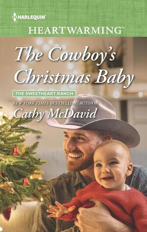 The Cowboy's Christmas Baby: A Clean Romance by Cathy McDavid