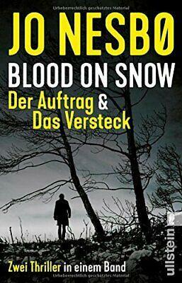 Blood on Snow. Der Auftrag & Das Versteck: Zwei Thriller in einem Band by Jo Nesbø
