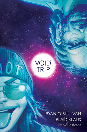 Void Trip by Ryan O'Sullivan, Plaid Klaus