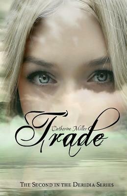 Trade by Catherine Miller