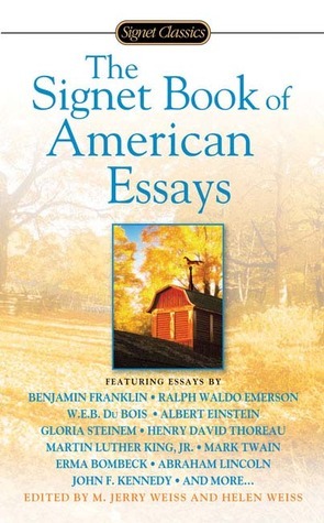 The Signet Book of American Essays by Helen S. Weiss, M. Jerry Weiss
