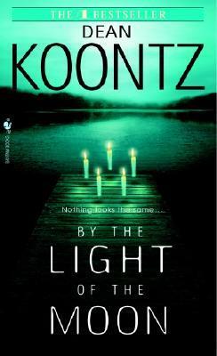 By the Light of the Moon by Dean Koontz