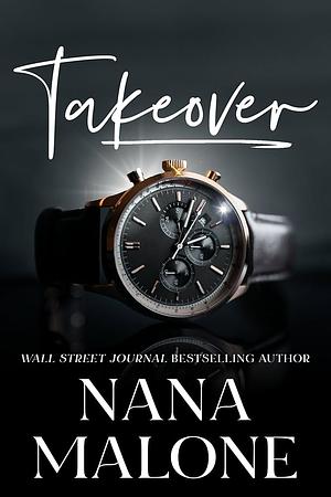 Takeover: An Arranged Marriage Romance by Nana Malone