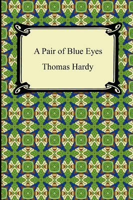 A Pair of Blue Eyes by Thomas Hardy