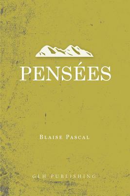 Pensées by Blaise Pascal