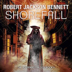 Shorefall by Robert Jackson Bennett