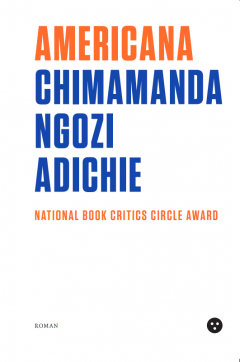 Americana by Chimamanda Ngozi Adichie