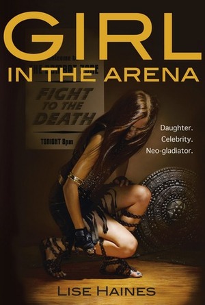 Girl in the Arena by Lise Haines