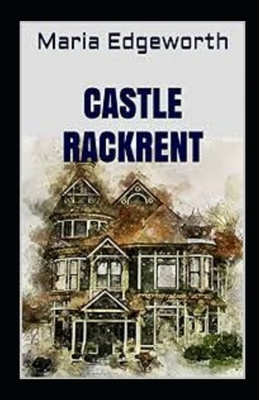 Castle Rackrentillustrated by Maria Edgeworth