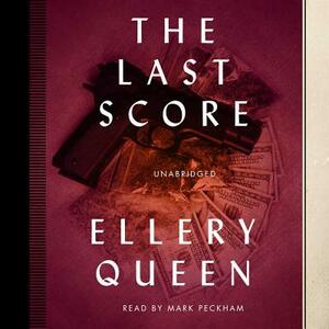 The Last Score by Ellery Queen