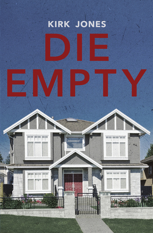 Die Empty by Kirk Jones