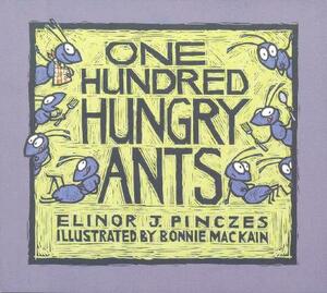 One Hundred Hungry Ants by Elinor J. Pinczes